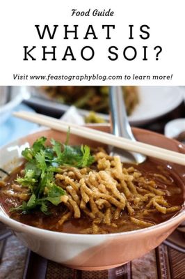  Khao Soi: Uma Sinfonia Picante e Cremosa que Irá Transportá-lo para Chiang Mai!